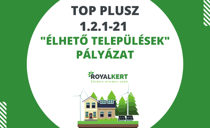 TOP Plusz Élhető települések pályázat - 1.2.1-2021.